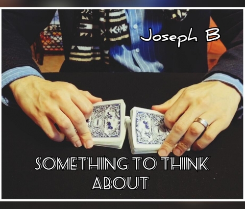 Something to think about by Joseph B
