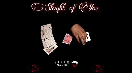 Sleight of You by Viper Magic