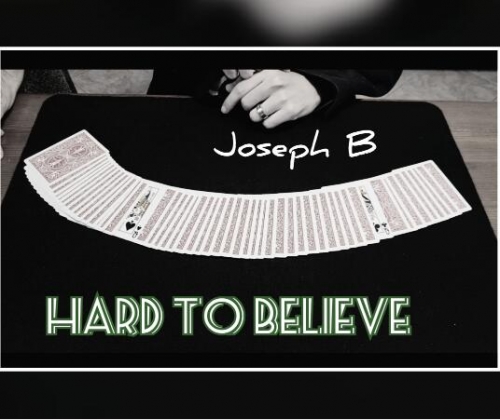 HARD TO BELIEVE by Joseph B