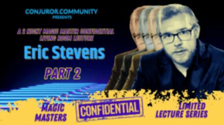 Magic Masters Confidential Eric Stevens Part 2