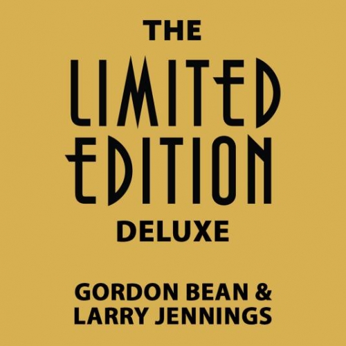 Gordon Bean & Larry Jennings - The Limited Edition Deluxe