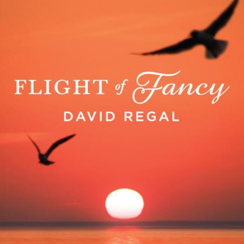 David Regal - Flight of Fancy