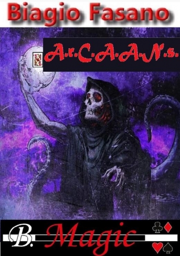 A.r.C.A.A.N.s. by Biagio Fasano (B. Magic)