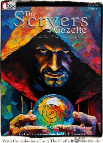 The Scryers’ Gazette – Magazine for the Modern Mage – Vol. #1 Issue #1