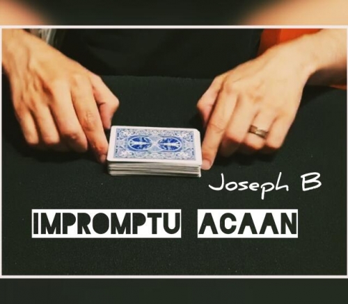 Joseph B - IMPROMPTU ACAAN