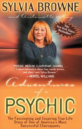 Sylvia Browne - Adventures of a Psychic