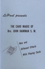 Paul LePaul & Bro. John Hamman - The Card Magic of Bro. John Hamman S. M.