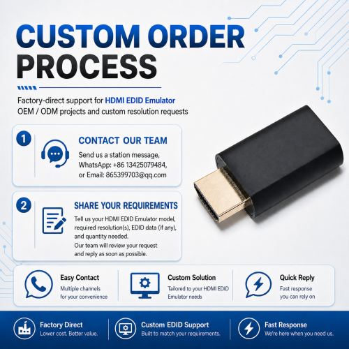 HDMI EDID Emulator Custom Solutions from the Source Factory