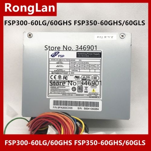 New all Han 300W 350W power supply FSP300-60LG-5K FSP300-60GHS FSP350-60GHS FSP350-60GLS