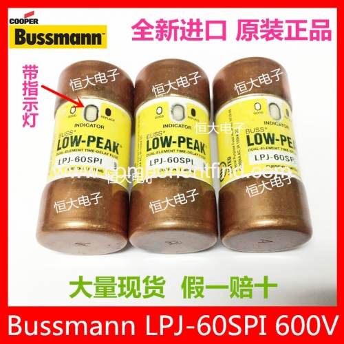 BUSSMANN LPJ-60SPI 60A 600V imported fuse delay fuse with indicator light