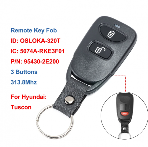 2+1 Buttons Remote Key 313.8Mhz FCC ID: OSLOKA-320T, for T-Hyundai Tuscon 2005 2006 2007 2008 2009  IC: 5074A-RKE3F01