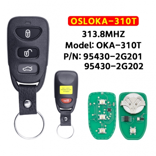 3+1Button Remote key 313.8Mhz OSLOKA-310T  For KIA Optima 2006 2007 2008 2009 2010   P/N: 95430-2G201 95430-2G202