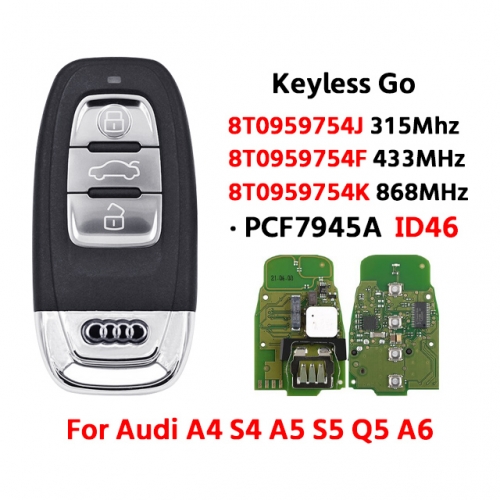 3Button Keyless Go Promixity Key 315/434/868MHz PCF7945  8T0959754J 8T0959754F 8T0959754K/D  For Audi Q5 A4 A5 A6 A7 A8