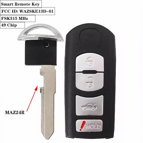 3+1 Button FSK315 MHz Smart Remote Key (CAR) 49 Chip MAZ24R FCC ID: WAZSKE13D-01 for 2014-2018 Maz*da 3 2016-2018 CX-3 2012-2018 Maz*da 5 (Mitsubishi System )