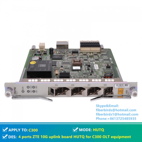Original 4 ports ZTE 10G uplink board HUTQ for C300 OLT equipment, Card with 2 pcs 10G and 2 pcs 1.25G uplink modules