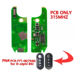 3 Button PCB Board for Fiat 7946 Chip 315Mhz D System