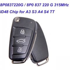 MK090044 315MHz  3 Button Remote Key for Audi 8P0837220G / 8P0 837 220 G Car  2005-2013 A3 S3 A4 S4 TT Vehicle Control with ID48 Chip HU66 Blade