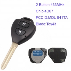 MK190077 2 Button 433MHZ Remote Key Control for T-oyota Corolla RAV4 Tokai with 4D67 Chip Car Key Fob MDL B41TA