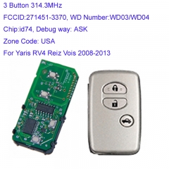 MK190190 3 Button 314.3MHz Smart Key for T-oyota Yaris RV4 Reiz Vois 2008-2013 Auto Car Key Fob 271451-3370-USA Smart Card