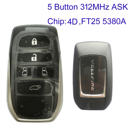 MK190305 5 Button 312MHz ASK Smart Key for T-oyota Vellfire 4D Chip Keyless GO Proximity Key FT25 5380A