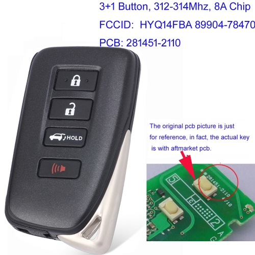 MK490099 3 +1 Button 312-314MHz  Smart key for  Lexus LX570 NX200t NX300 NX300h Fob FCC ID: HYQ14FBA 8A Chip 89904-78470 Keyless Go 281451-2110 PCB