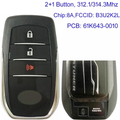 MK190432 OEM 2+1 Button Smart Key 312.1/314.3mhz B3U2K2L H Chip for T-oyota FORTUNER Keyless Go Entry Car Key 61K643-0010