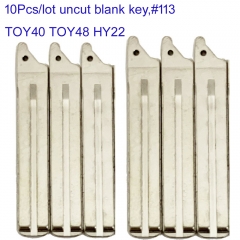 FS190130 10PCS/Lot Insert Key Blade Blades for T-oyota Crown 2016 - 2018 KEYDIY IX35 Verna Auto Car Flip Key Blade Replacement #113 TOY40 TOY48 HY22