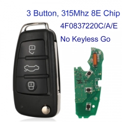 MK090133 3 Buttons 315MHz Remote Car Key for Audi  A6 Remote Key Fob 8E Chip  4F0 837 220  A/C /E Without Keyless Go