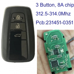 MK190547 3 Button 312.5-314.0MHz Smart Key for T-oyota Smart Key Fob Keyless Go Proximity Key 231451-0351 with 8A Chip RAV4 FCCID 14FAF 007-AD0027 CHR