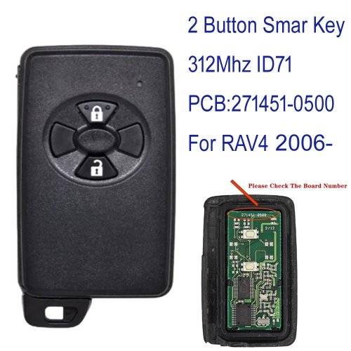 MK190543 2 Button 312MHz Smart Key for T-oyota Auris Rav4 2006 2007 2008 2009 2010 2011Auto Car Key 4D-67 271451-0500 pcb Keyless Go 4D71 Chip