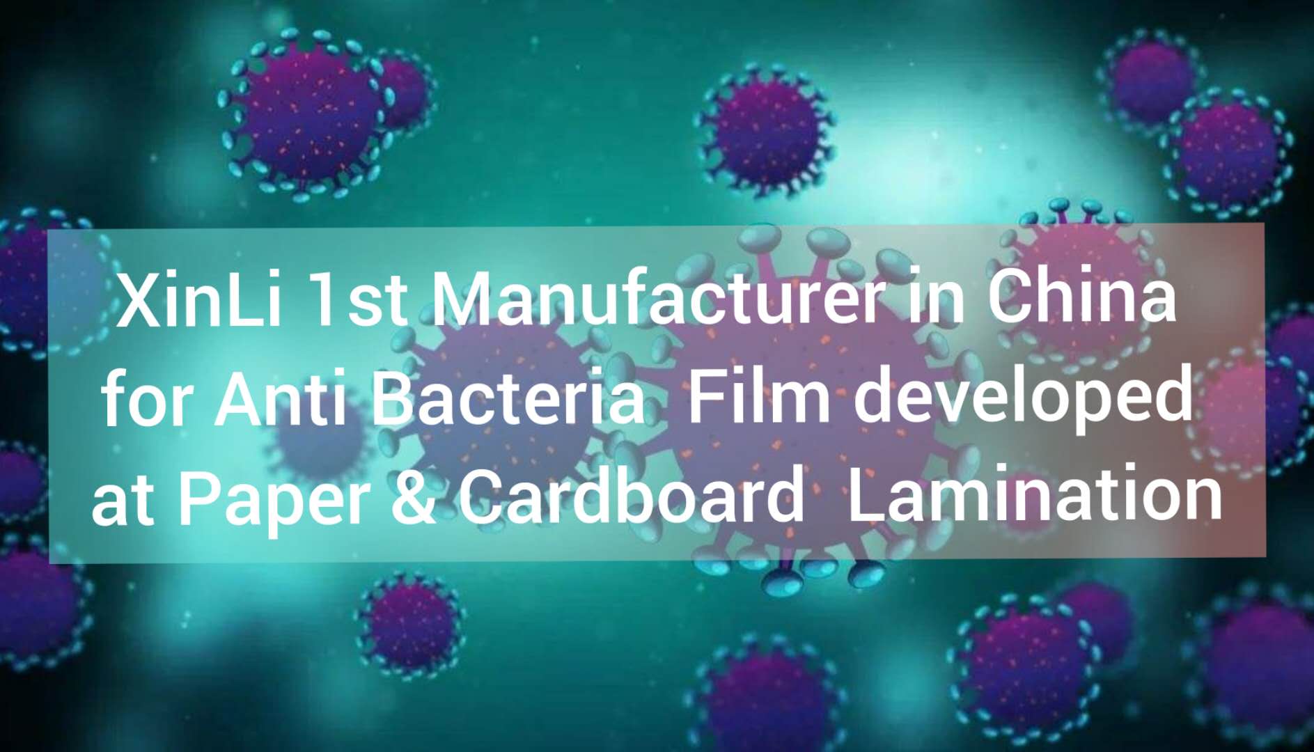 Notícias quentes-filmes xinli bacterstop (anti-microbiano) lançados