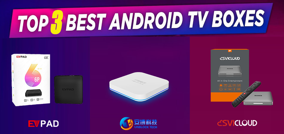 EVPAD TV Box - The Best TV Box