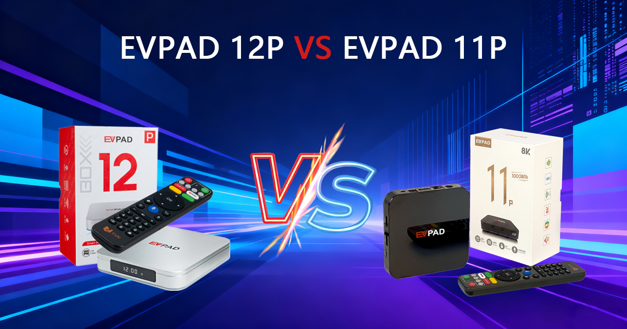 ¿Cuáles son las diferencias entre el EVPAD 12P y el EVPAD 11P?