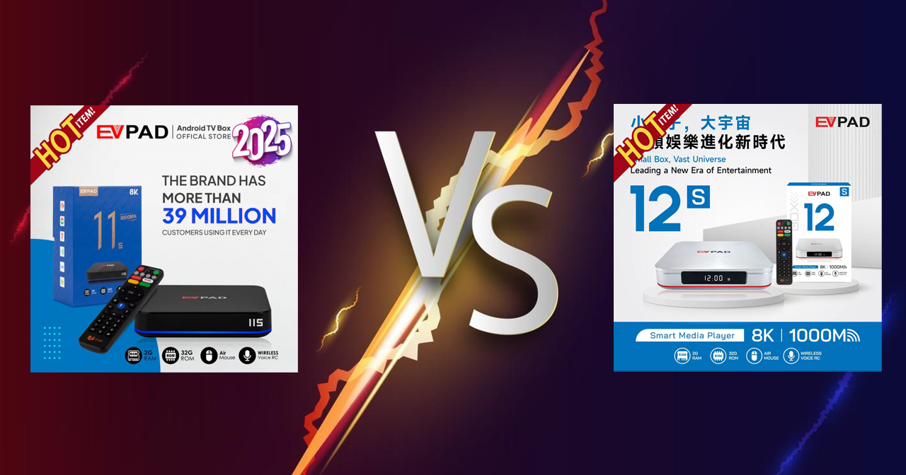 EVPAD 12S 與 EVPAD 11S: 有哪些升級?