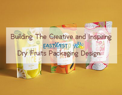 Building The Innovative and Inspiring Dry Fruits Packaging Design