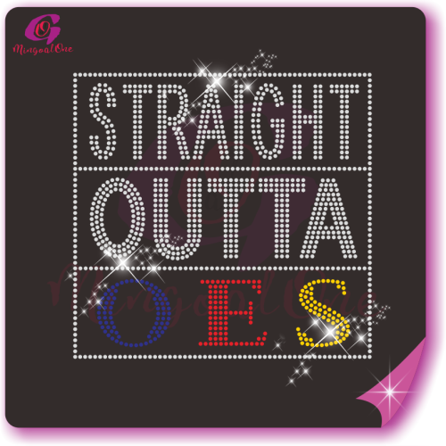 STRAIGHT OUTTA OES RHINESTONE TRANSFER