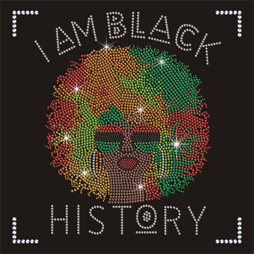 High Quality Sexy Afro Girl Custom I AM BLACK HISTORY Rhinestone Transfer