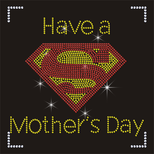 Best Have A Mother's Day Iron On Rhinestone Crystal T-Shirt Transfer