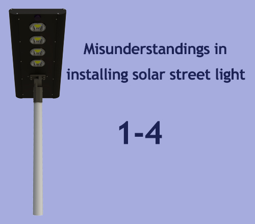 Misunderstandings in installing Solar Powered Street Lights? (1/2)