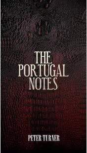 Portugal Notes by Peter Turner
