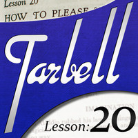 Dan Harlan - Tarbell Lesson 20 How to Please Your Audience