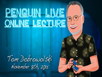 2015 Tom Dobrowolski Penguin Live Online Lecture