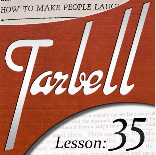 Tarbell 35 How To Make People Laugh