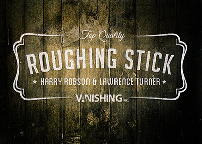 Roughing Stick by Harry Robson and Lawrence Turner