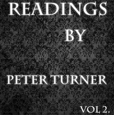 Readings by Peter Turner Vol 2