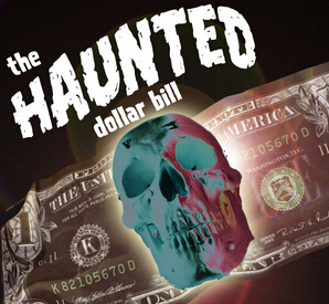 The Haunted Dollar Bill