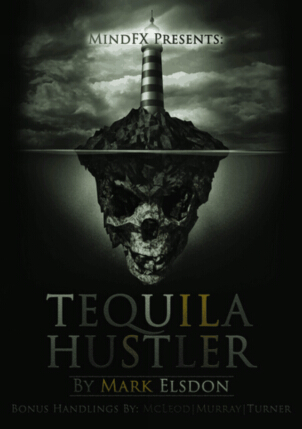 Tequila Hustler by Mark Elsdon, Peter Turner, Colin McLeod and Michael Murray