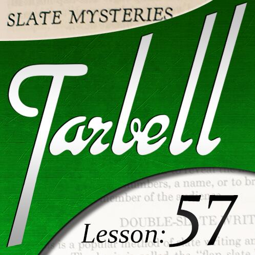 Tarbell 57 Slate Mysteries Part 2