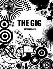 THE GIG by Nathan Kranzo