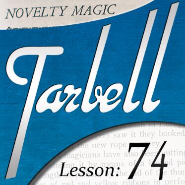 Tarbell 74 Novelty Magic Part 2